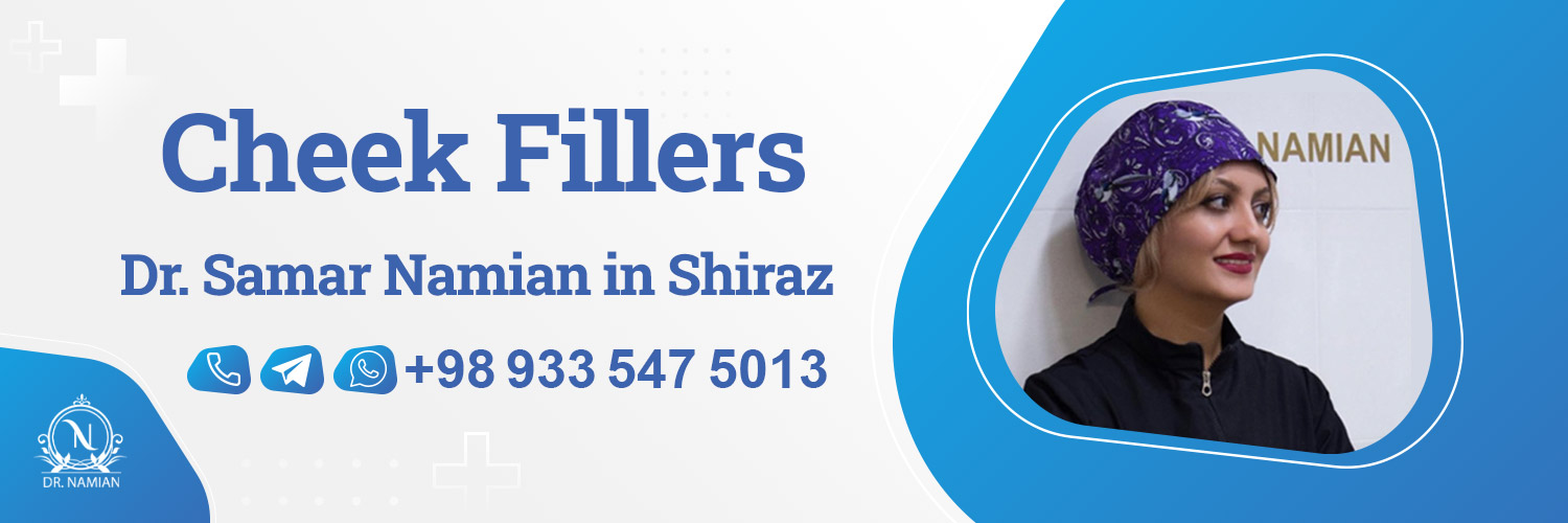 Best doctor for Cheek Fillers in Shiraz