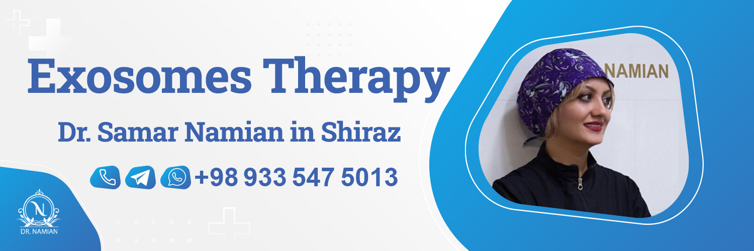 Best doctor for Exosomes Therapy in Shiraz