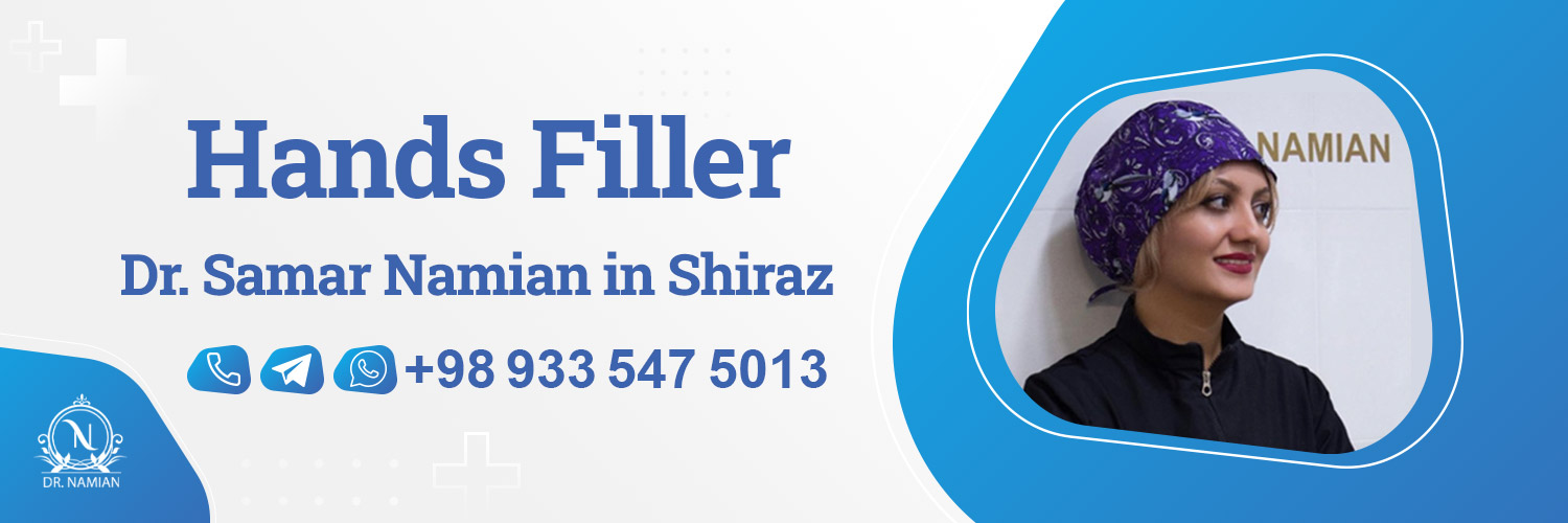 Best doctor for hands filler injection in Shiraz