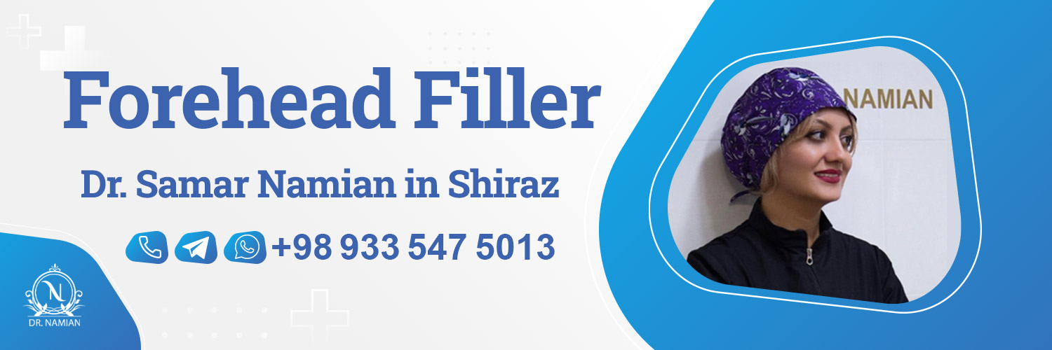 Best doctor for Forehead Fillers in Shiraz, Iran